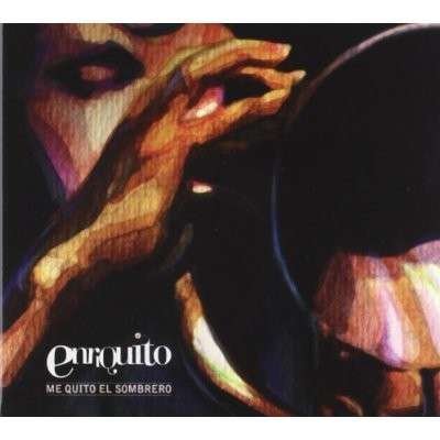 Cover for Enriquito · Me Quito El Sombrero (CD) [Digipak] (2012)