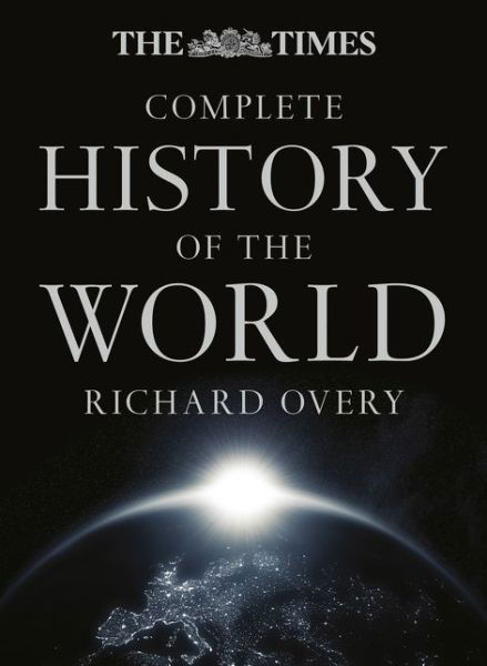 Cover for Richard Overy · The Times Complete History of the World (Gebundenes Buch) [9 Revised edition] (2015)