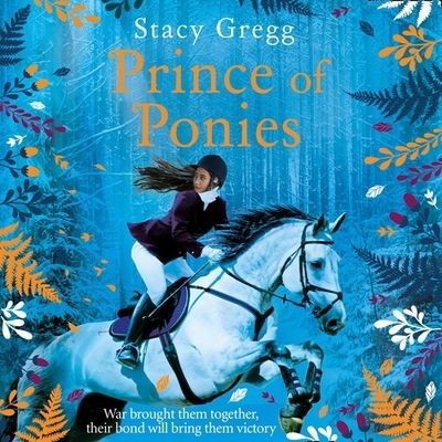 Prince of Ponies Library Edition - Stacy Gregg - Musikk - HarperCollins UK - 9780008387266 - 3. oktober 2019