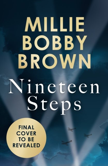 Cover for Millie Bobby Brown · Nineteen Steps (Gebundenes Buch) (2023)