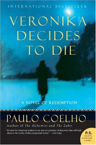 Veronika Decides to Die: A Novel of Redemption - Paulo Coelho - Livros - HarperCollins - 9780061124266 - 3 de agosto de 2021