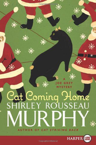 Cover for Shirley Rousseau Murphy · Cat Coming Home Lp: a Joe Grey Mystery (Joe Grey Mysteries) (Paperback Book) [Lrg edition] (2010)