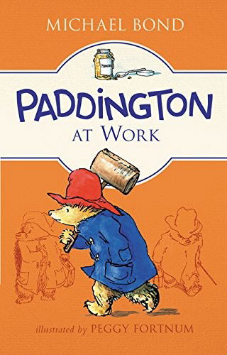 Cover for Michael Bond · Paddington at Work - Paddington (Hardcover Book) (2017)