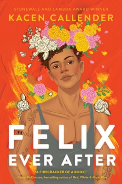 Felix Ever After - Kacen Callender - Books - HarperCollins - 9780062820266 - April 20, 2021