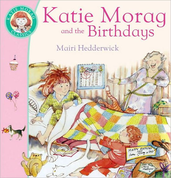 Katie Morag And The Birthdays - Katie Morag - Mairi Hedderwick - Books - Penguin Random House Children's UK - 9780099464266 - March 2, 2006