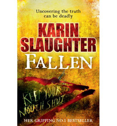 Cover for Karin Slaughter · Fallen: The Will Trent Series, Book 5 - The Will Trent Series (Taschenbuch) (2012)