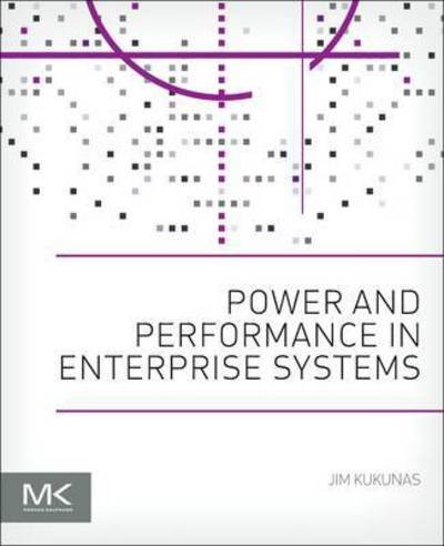 Cover for Kukunas, Jim (Software engineer, Intel's Open Source Technology Center, Hillsboro, OR, USA) · Power and Performance: Software Analysis and Optimization (Paperback Bog) (2015)