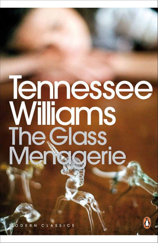 The Glass Menagerie - Penguin Modern Classics - Tennessee Williams - Livros - Penguin Books Ltd - 9780141190266 - 5 de março de 2009