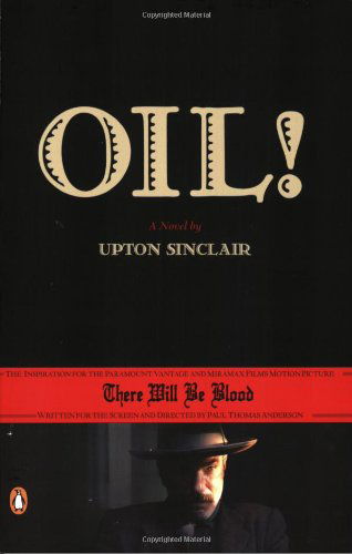 Cover for Upton Sinclair · Oil! (Pocketbok) [Later Printing edition] (2007)