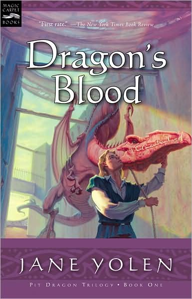 Dragon's Blood: The Pit Dragon Chronicles, Volume One - Pit Dragon Chronicles - Yolen Jane Yolen - Books - HMH Books - 9780152051266 - May 1, 2004