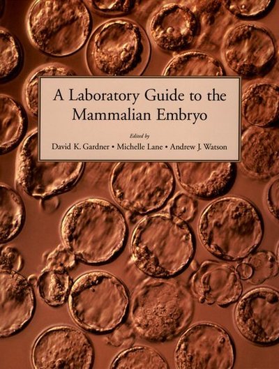 Cover for Gardner · A Laboratory Guide to the Mammalian Embryo (Taschenbuch) (2004)