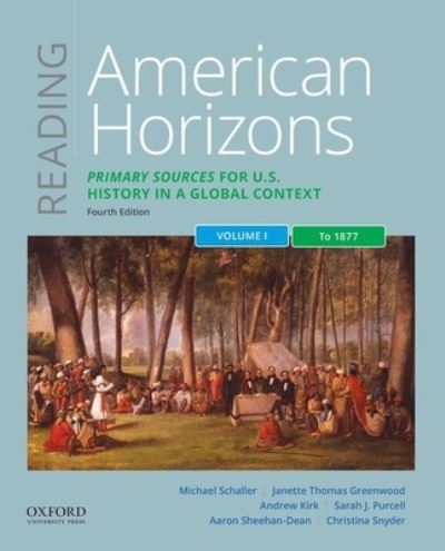 Cover for Michael Schaller · Reading American Horizons Primary Sources for U.S. History in a Global Context (Book) (2020)