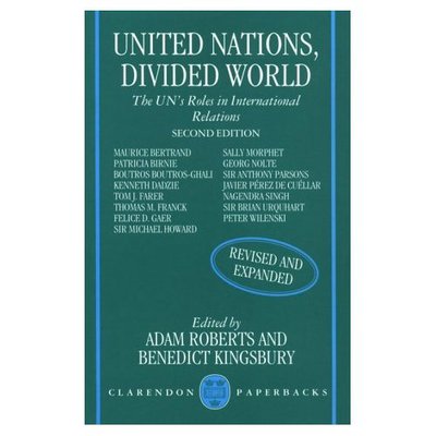 United Nations, Divided World: The UN's Roles in International Relations - Adam Roberts - Books - Oxford University Press - 9780198279266 - November 25, 1993