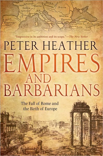 Cover for Peter Heather · Empires and Barbarians: the Fall of Rome and the Birth of Europe (Paperback Book) [Reprint edition] (2012)