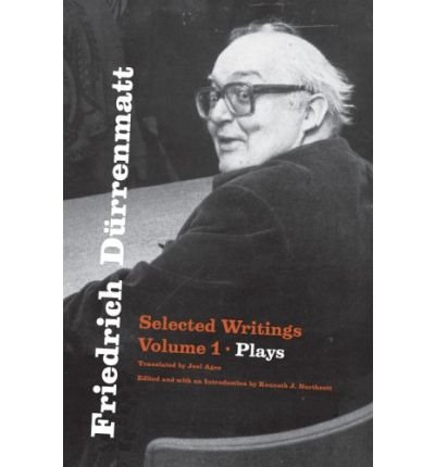 Cover for Friedrich Durrenmatt · Friedrich Durrenmatt: Selected Writings, Volume I, Plays (Hardcover Book) (2023)