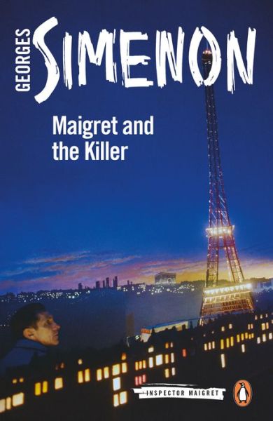 Cover for Georges Simenon · Maigret and the Killer: Inspector Maigret #70 - Inspector Maigret (Paperback Book) (2019)