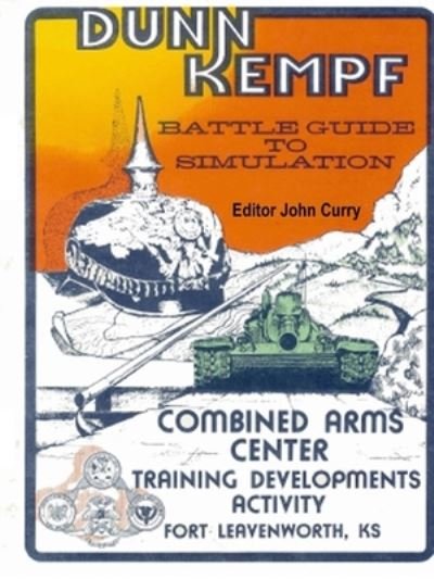 Cover for John Curry · Dunn Kempf : The U.S. Army Tactical Wargame (Paperback Book) (2020)