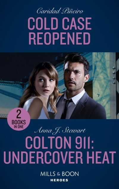 Cover for Caridad Pineiro · Cold Case Reopened / Colton 911: Undercover Heat: Cold Case Reopened (an Unsolved Mystery Book) / Colton 911: Undercover Heat (Colton 911: Chicago) (Pocketbok) (2021)