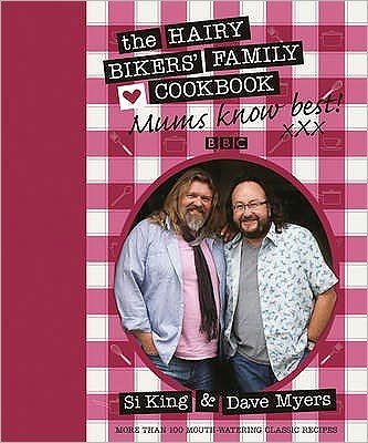 Cover for Hairy Bikers · Mums Know Best: The Hairy Bikers' Family Cookbook (Innbunden bok) (2010)