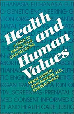 Cover for Frank Harron · Health and Human Values: A Guide to Making your own Decisions (Paperback Book) (1983)