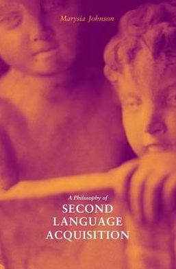 Cover for Marysia Johnson · A Philosophy of Second Language Acquisition - Yale Language Series (Paperback Book) (2003)