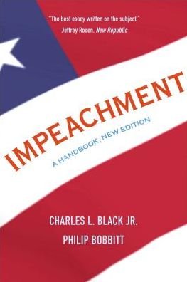 Cover for Black, Charles L., Jr. · Impeachment: A Handbook (Taschenbuch) [New edition] (2018)