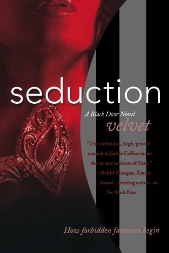 Seduction: A Black Door Novel - Velvet - Boeken - Saint Martin's Griffin,U.S. - 9780312358266 - 27 november 2007