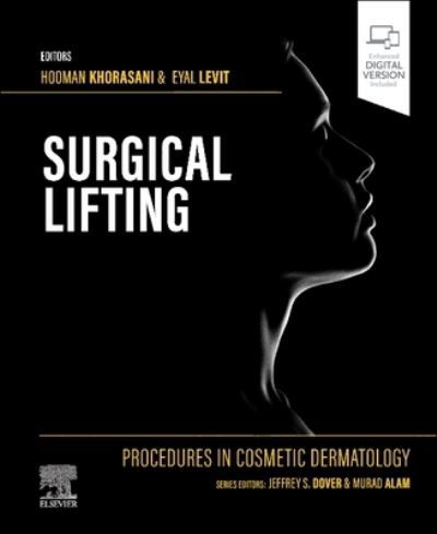 Cover for Khorasani, Hooman, MD · Procedures in Cosmetic Dermatology Series: Surgical Lifting - Procedures in Cosmetic Dermatology (Innbunden bok) (2024)