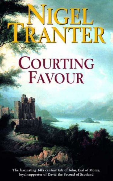 Cover for Nigel Tranter · Courting Favour (Paperback Book) (2000)