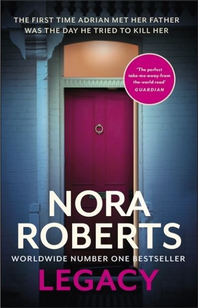 Legacy: a gripping new novel from global bestselling author - Nora Roberts - Boeken - Little, Brown Book Group - 9780349426266 - 12 mei 2022