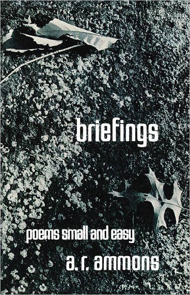 Cover for A. R. Ammons · Briefings: Poems Small and Easy (Paperback Book) (1971)