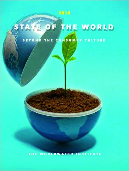 Cover for Worldwatch Institute · State of the World 2010: Transforming Cultures - From Consumerism to Sustainability (Taschenbuch) (2010)