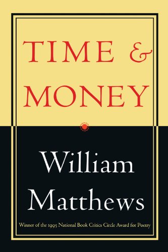 Cover for William Matthews · Time &amp; Money (Paperback Book) [Reprint edition] (1996)