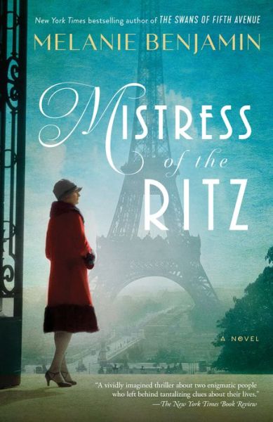 Cover for Melanie Benjamin · Mistress of the Ritz: A Novel (Paperback Book) (2020)