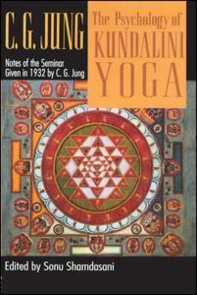 Cover for C.G. Jung · The Psychology of Kundalini Yoga: Notes of the Seminar Given in 1932 (Inbunden Bok) (1996)