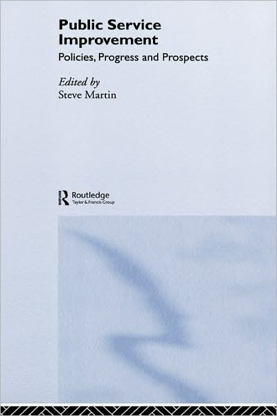 Cover for Steve Martin · Public Service Improvement: Policies, progress and prospects (Inbunden Bok) (2006)