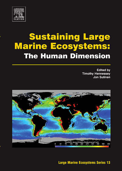 Cover for Timothy M Hennessey · Sustaining Large Marine Ecosystems: The Human Dimension - Large Marine Ecosystems (Hardcover Book) (2005)