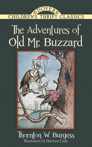 Cover for Thornton Burgess · The Adventures of Old Mr. Buzzard - Children'S Thrift Classics (Paperback Book) (2013)