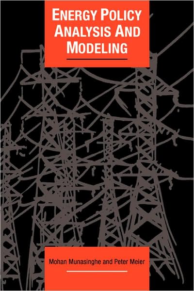 Cover for Mohan Munasinghe · Energy Policy Analysis and Modelling - Cambridge Energy and Environment Series (Hardcover Book) (1993)