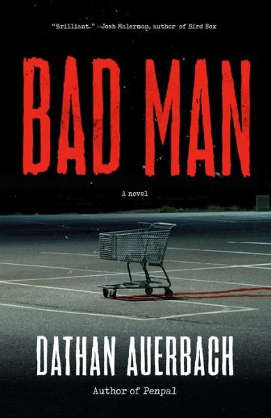 Cover for Dathan Auerbach · Bad Man (Pocketbok) (2019)