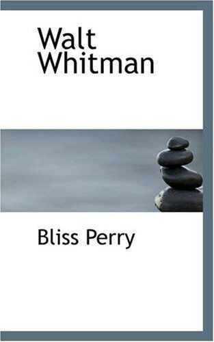 Cover for Bliss Perry · Walt Whitman (Paperback Book) (2008)