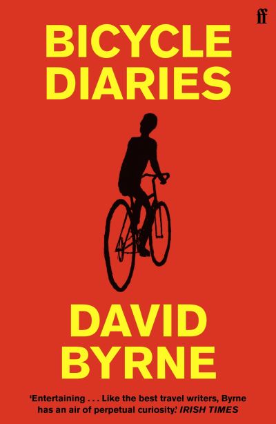 Cover for David Byrne · Bicycle Diaries (Paperback Bog) [Main edition] (2021)