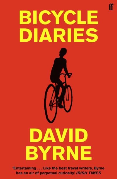 Cover for David Byrne · Bicycle Diaries (Paperback Book) [Main edition] (2021)