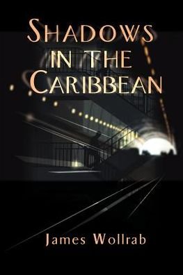 Cover for James Wollrab · Shadows in the Caribbean (Paperback Book) (2000)