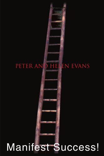 Manifest Success! - Peter Evans - Boeken - iUniverse - 9780595160266 - 1 december 2000