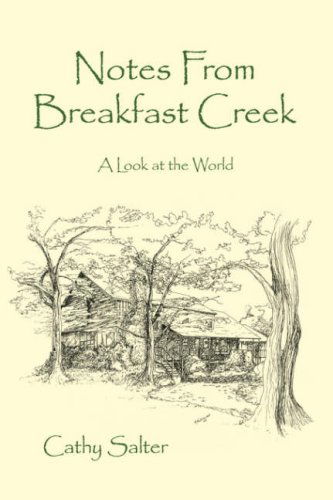 Cover for Cathy Salter · Notes from Breakfast Creek: a Look at the World (Paperback Book) (2008)