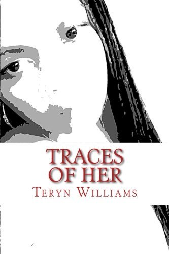 Cover for Teryn Williams · Traces of Her (Paperback Bog) (2014)