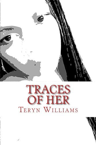 Cover for Teryn Williams · Traces of Her (Paperback Book) (2014)