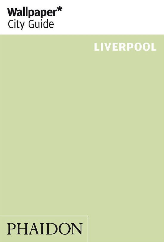 Cover for Wallpaper* · Wallpaper* City Guide Liverpool - Wallpaper (Taschenbuch) (2013)