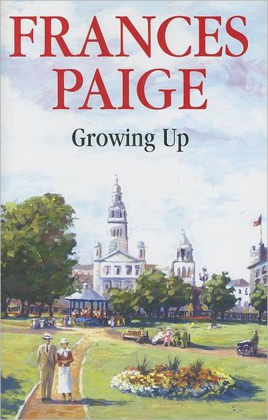 Cover for Frances Paige · Growing Up (Hardcover Book) (2005)